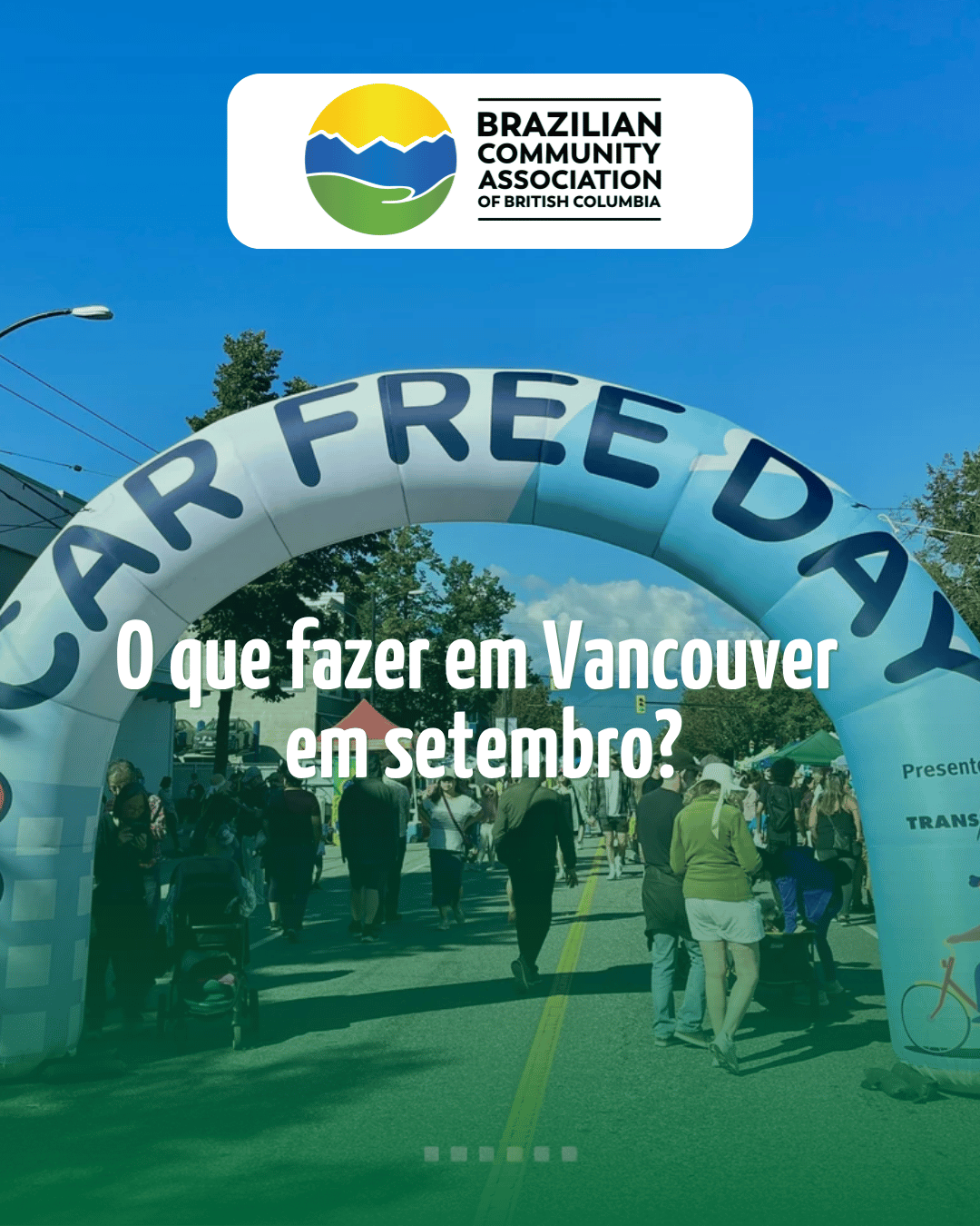 Eventos brasileiros em Vancouver: Setembro de 2026